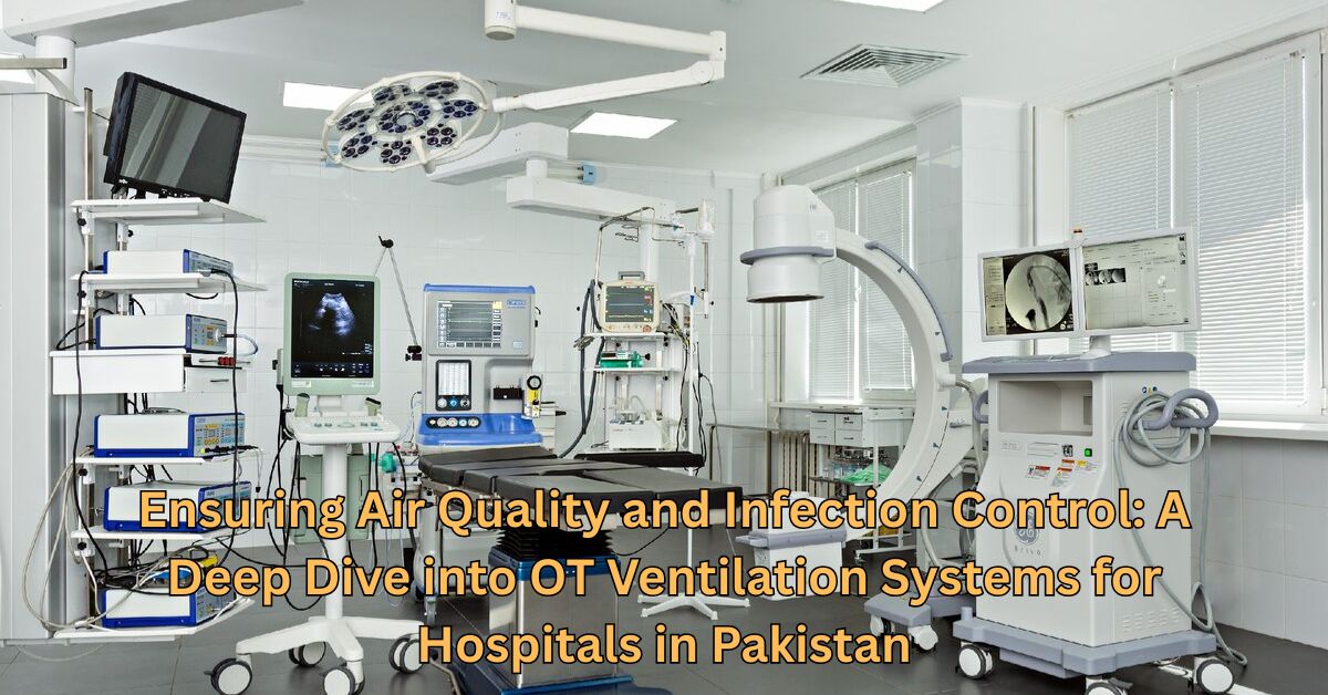 OT Ventilation Systems Pakistan