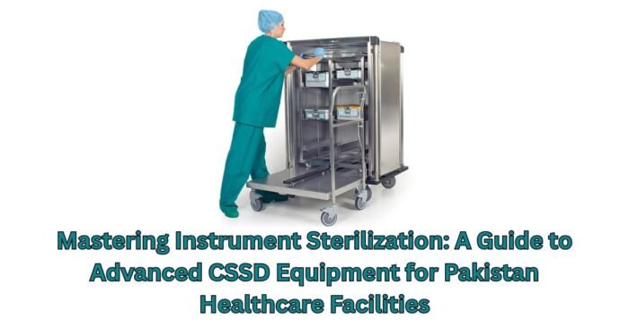 Mastering Instrument Sterilization: A Guide to Advanced CSSD Equipment ...