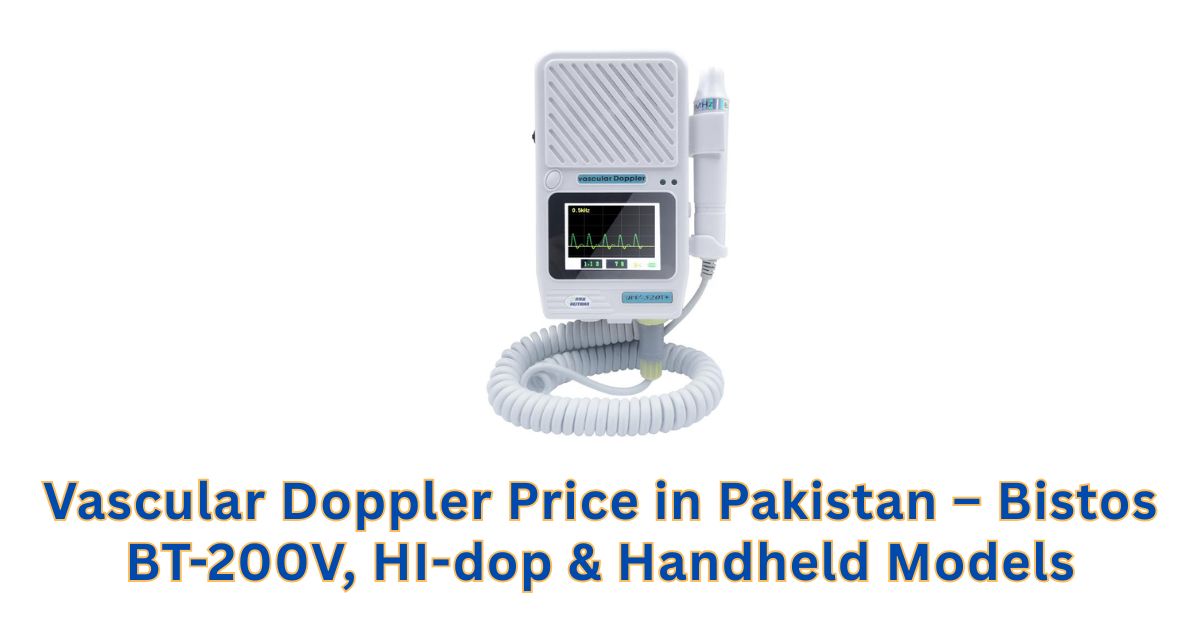 Vascular Doppler Price in Pakistan