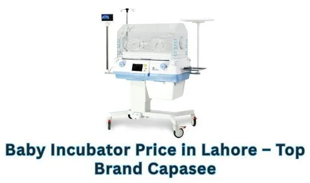 Baby Incubator Price in Lahore