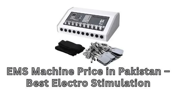 EMS Machine Price in Pakistan
