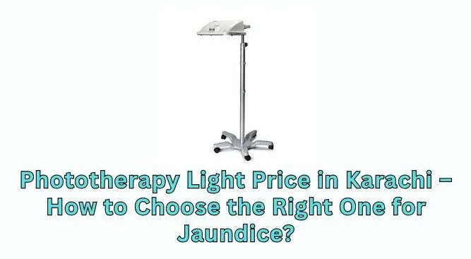 Phototherapy Light Price in Karachi