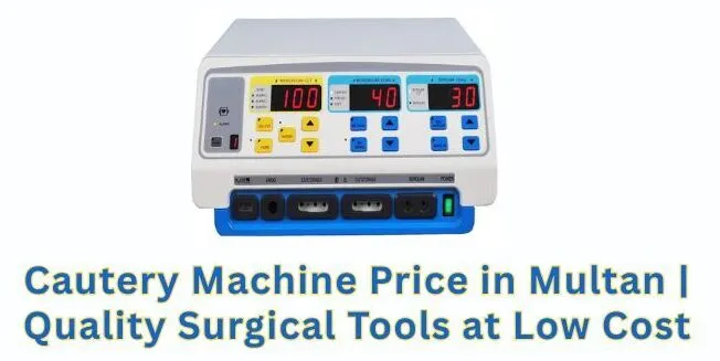 Cautery Machine Price in Multan