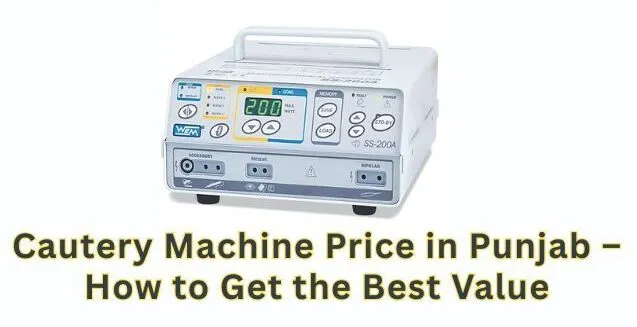 Cautery Machine Price in Punjab