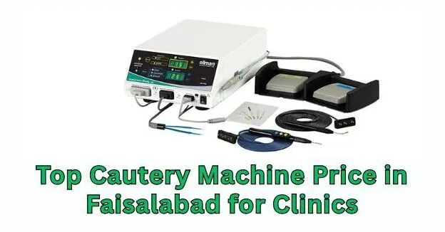 Cautery Machine Price in Faisalabad