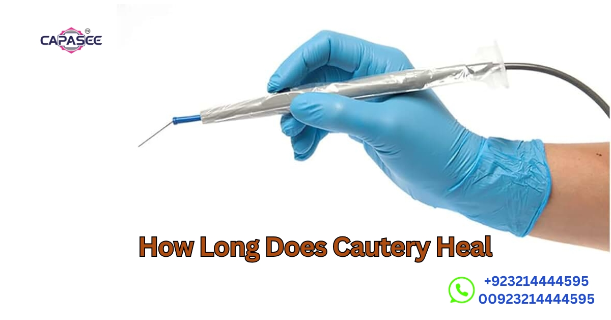 How Long Does Cautery Heal