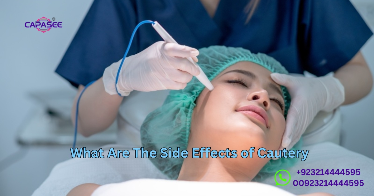What Are The Side Effects of Cautery